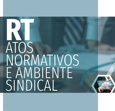 Atos Normativos de Relações do Trabalho e Monitoramento do Ambiente Sindical publicados de 10 a 14 de fevereiro/2025	