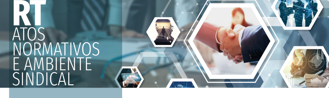 Atos Normativos de Relações do Trabalho e Monitoramento do Ambiente Sindical publicados de 10 a 14 de novembro de 2025
