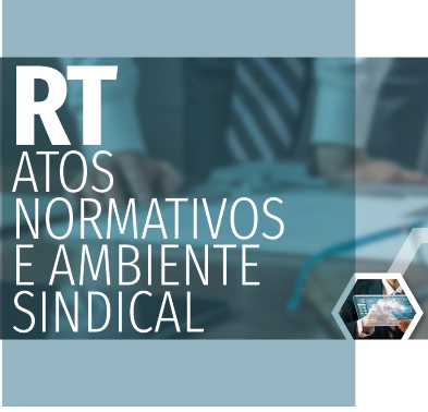 Atos Normativos de Relações do Trabalho e Monitoramento do Ambiente Sindical publicados de 02 a 10 de janeiro/2025