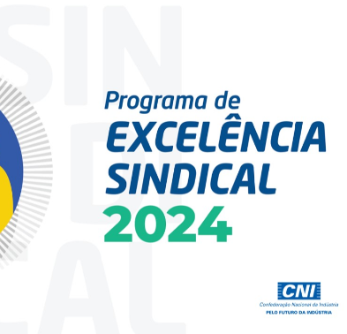 Inscrições para o Prêmio Excelência Sindical da indústria 2024 estão abertas