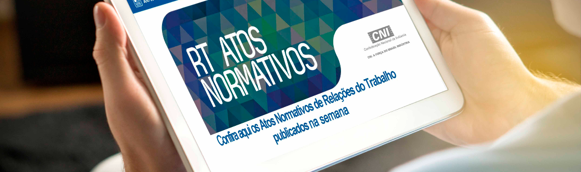 Atos Normativos de Relações do Trabalho publicados nos dias 14 a 18 de março/2022