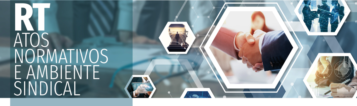 Atos Normativos de Relações do  Trabalho e Monitoramento do  Ambiente Sindical publicados de  16 a 20 de março/2026 