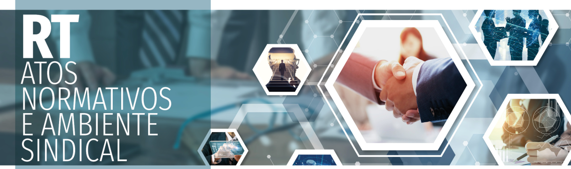 Atos Normativos de Relações do Trabalho e Monitoramento do Ambiente Sindical publicados de 13 a 17 de abril/2026	 