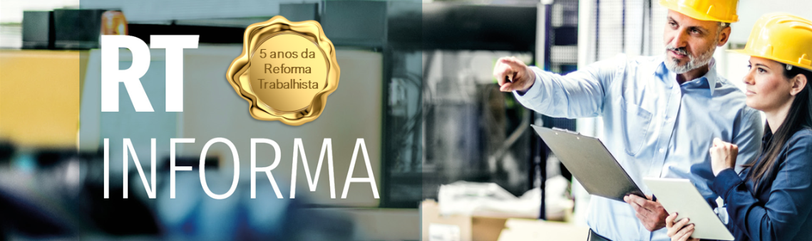 5 anos de Modernização Trabalhista:  evolução do trabalho intermitente e do trabalho de tempo parcial